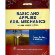 Basic And Applied Soil Mechanics By Gopal Ranjan - Paperback