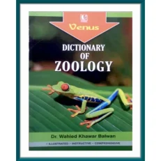 Dictionary Of Zoology By Dr. Wahied Khawar Balwan. Paperback. 2018 Edition