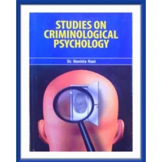 Studies On Criminological Psychology By Dr. Navinta Rani