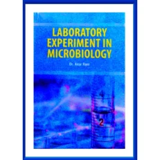 Laboratory Experiment In Microbiology-hardcover. 2019