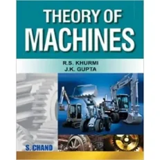 Theory Of Machines By R.s Khurmi/ J.k Gupta. Paperback