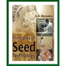 Principles Of Seed Technology By G.n Kulkarni. Paperback-2011
