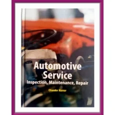 Automotive Service, Inspection, Maintenance And Repair By Chander Kumar. Hardcover. 2020