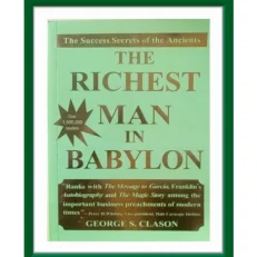 The Richest Man In Babylon By George S. Clason