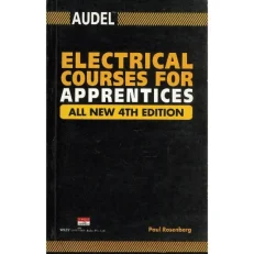 Audel Electrical Course For Apprentices : All New Fourth Edition - Paperback, 2004