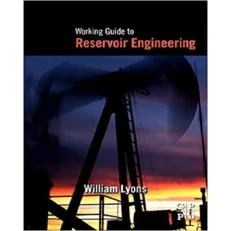 Working Guide To Reservoir Engineering By William Lyon. 1st Edition. 2010