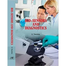 Bio-sensors And Diagnostics By B. Poornima 1/e. 2017