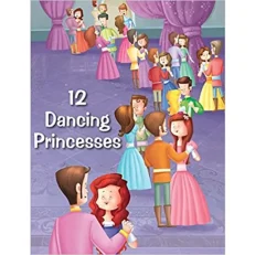 12 Dancing Princesses-pegasus Story Book