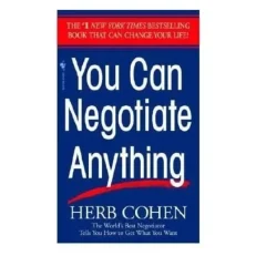 You Can Negotiate Anything By Herb Cohen