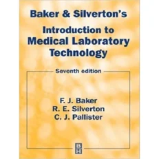 Baker And Silverton's Introduction To Medical Laboratory Technology 7th Edition