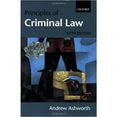 Law Principles Of Criminal Law By Andrew Ashworth