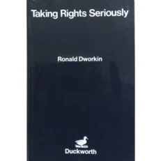 Taking Rights Seriously By Ronald Dworkin 7th Edition Paperback