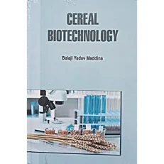 Cereal Biotechnology By Balaji Yadav Maddina