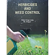 Herbicide And Weed Control By Vibhuti Singh Jhala. 1/e. 2021. Hardcover