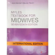Myles Textbook For Midwives - Seventeenth Edition By Jayne Marshall.