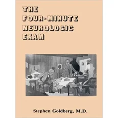 The Four-minute Neurologic Exam By Stephen Goldberg.