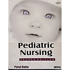 Pediatric Nursing By Parul Datta 2nd Edition