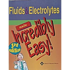 Fluid And Electrolytes Made Incredibly Easy. 3/e. Paperback