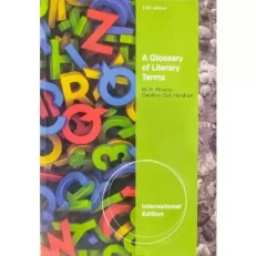A Glossary Of Literary Terms, 10th Edition - M. H. Abrams & Geoffrey Harpham