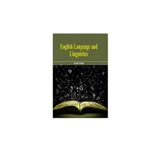 English Language And Linguistics By Sanoj Singh