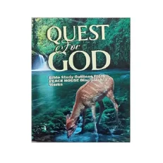 Quest For God - Bible Study Outlines From Peace House Discipleship Works.