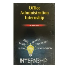 Office Administration Internship By Dr. Neha Arora 1/e 2019 Hardcover