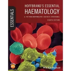Hoffbrand's Essential Haematology 8th Edition.