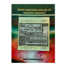 Modern Econometric Modelling For Developing Economies Ii By Prof. Godwin- Paperback