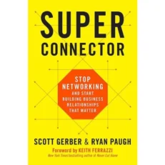Business King Super Connector By Scott Gerber