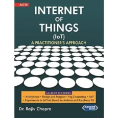 Internet Of Things By Rajiv Chopra:a Practitioner's Approach - 1st Edition 2022 - Paperback