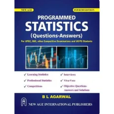 Programmed Statistics - Questions & Answers - By B L Agarwal. 4th Edition - 2022 - Paperback