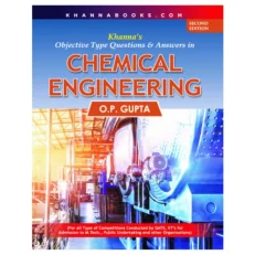 Objective Type Questions & Answers In Chemical Engineering By O.p. Gupta. 2nd Edition 2023