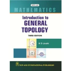 Introduction To General Topology By K.d Joshi. 3rd Edition 2023. Paperback