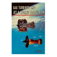 Gas Turbines And Jet & Rocket Propulsion By M.l. Mathur - Paperback
