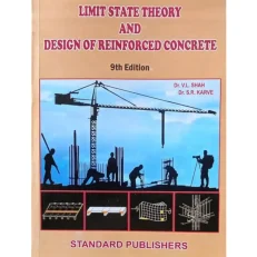 Limit State Theory And Design Of Reinforced Concrete By Vl Shah . Th Edition. 2023.