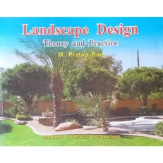 Landscape Design Theory And Practice By M Pratap Rao. 1st Edition. 2011. Paperback