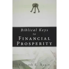 Biblical Keys To Financial Prosperity