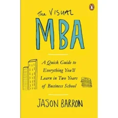 The Visual Mba By Jason Barron