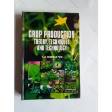 Crop Production: Theory, Techniques And Technology By Prof. Puri Hardcover