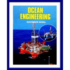 Ocean Engineering By Ravinder Bora. Paperback. 2014 Edition