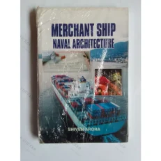 Merchant Ship Naval Architecture By Shiven Arora: Paperback. 2014 Edition
