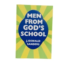Men From God's School By Oswald Sanders