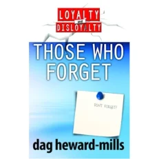 Those Who Forget By Dag Heward-Mills