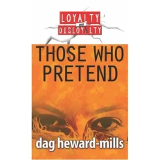 Those Who Pretend By Dag Heward-mills