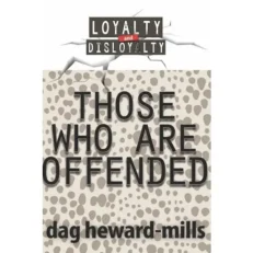 Those Who Are Offended by Dag Heward-Mills