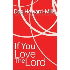If You Love The Lord by Dag Heward Miils