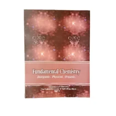 Fundamental Chemistry By The Department Of Chemistry - Futa 2019 Edition