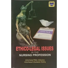 Ethico Legal Issues In The Nursing Profession