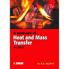 A Textbook Of Heat And Mass Transfer - 7th Edition - R. K. Rajput