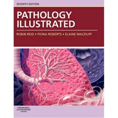 Pathology Illustrated 7th Edition By Robin Reid / Fiona Roberts